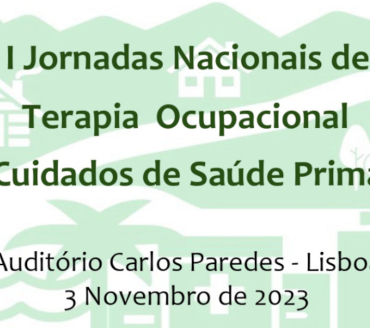 I Jornadas Nacionais de Terapia Ocupacional em Cuidados de Saúde Primários